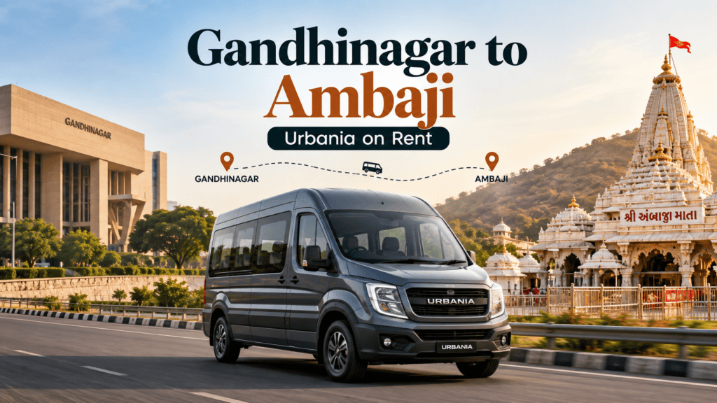 Gandhinagar to Ambaji Urbania on Rent